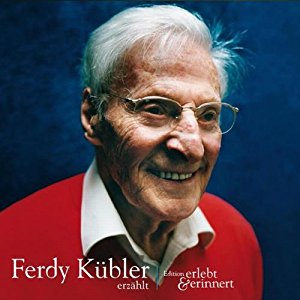 Ferdy Kübler: Ferdy Kübler erzählt (erlebt & erinnert)
