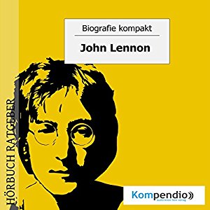 Robert Sasse Yannick Esters: John Lennon (Biografie kompakt)