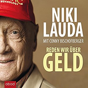 Niki Lauda Conny Bischofberger: Reden wir über Geld