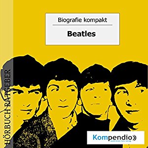 Robert Sasse Yannick Esters: Beatles (Biografie kompakt)