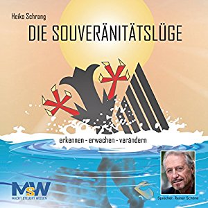 Heiko Schrang: Die Souveränitätslüge