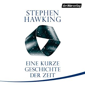 Stephen Hawking: Eine kurze Geschichte der Zeit