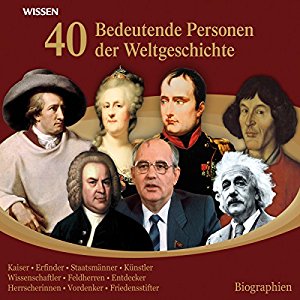 div.: 40 bedeutende Personen der Weltgeschichte