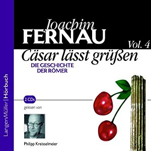 Joachim Fernau: Cäsar lässt grüßen. Die Geschichte der Römer 4