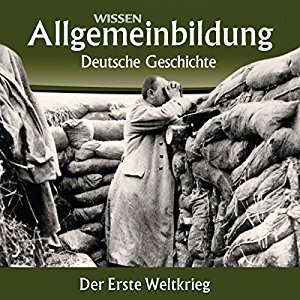 Wolfgang Benz: Der Erste Weltkrieg (Reihe Allgemeinbildung)