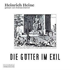 Heinrich Heine: Die Götter im Exil