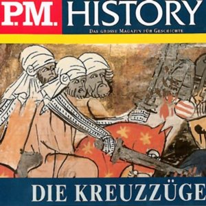 Ulrich Offenberg: Die Kreuzzüge (P.M. History)