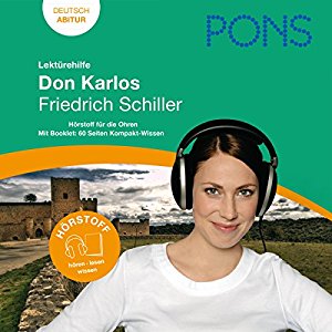Johannes Wahl: Don Karlos - Schiller Lektürehilfe. PONS Lektürehilfe - Don Karlos - Friedrich Schiller