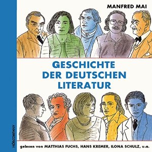Manfred Mai: Geschichte der deutschen Literatur