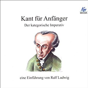 Ralf Ludwig: Kant für Anfänger