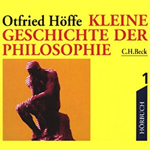 Otfried Höffe: Kleine Geschichte der Philosophie 1