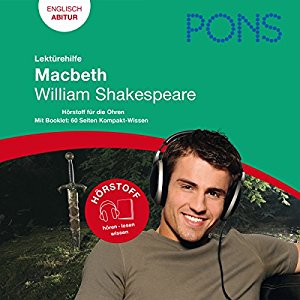 Hartmut Kiener: Macbeth - Shakespeare Lektürehilfe. PONS Lektürehilfe - Macbeth - William Shakespeare