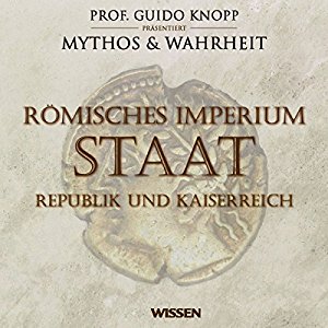 Anke Susanne Hoffmann: Römisches Imperium - Staat. Republik und Kaiserreich