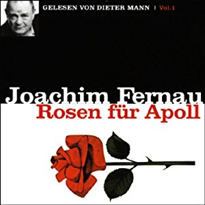 Joachim Fernau: Rosen für Apoll - Vol. 1