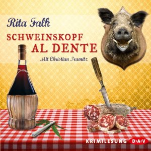 Rita Falk: Schweinskopf al dente (Franz Eberhofer 3)