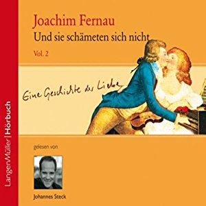 Joachim Fernau: Und sie schämten sich nicht (Vol.2)
