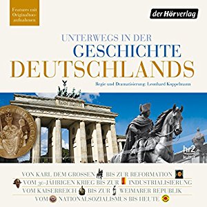 Andreas Horchler Christine Hillebrand Ruth Fühner: Unterwegs in der Geschichte Deutschlands