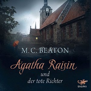 M. C. Beaton: Agatha Raisin und der tote Richter (Agatha Raisin 1)