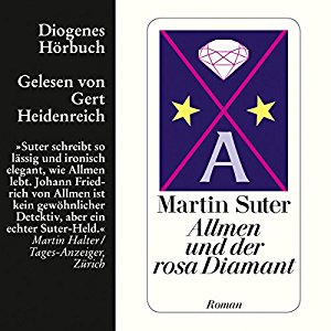 Martin Suter: Allmen und der rosa Diamant (Allmen 2)