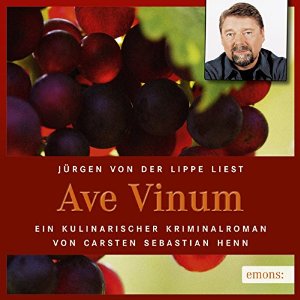Carsten Sebastian Henn: Ave Vinum (Julius Eichendorff 7)