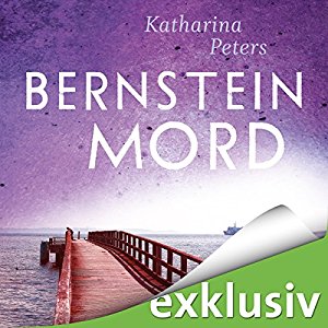Katharina Peters: Bernsteinmord (Rügen-Krimi 4)