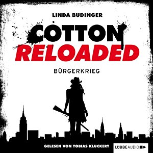 Linda Budinger: Bürgerkrieg (Cotton Reloaded 14)