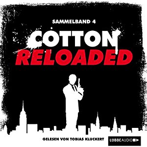 Alexander Lohmann Peter Mennigen: Cotton Reloaded: Sammelband 4 (Cotton Reloaded 10 - 12)
