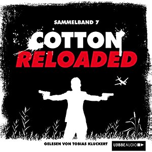 Alexander Lohmann Timothy Stahl Kerstin Hamann: Cotton Reloaded: Sammelband 7 (Cotton Reloaded 19 - 21)