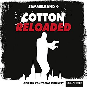 Linda Budinger Jürgen Benvenuti Peter Mennigen: Cotton Reloaded: Sammelband 9 (Cotton Reloaded 25 - 27)