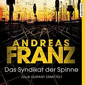 Andreas Franz: Das Syndikat der Spinne (Julia Durant 5)