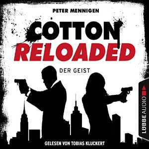 Peter Mennigen: Der Geist (Cotton Reloaded 35)