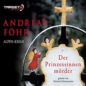 Andreas Föhr: Der Prinzessinnenmörder