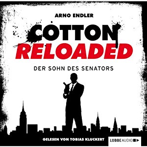 Arno Endler: Der Sohn des Senators (Cotton Reloaded 18)