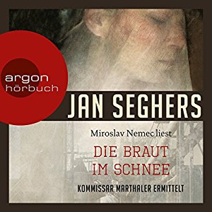 Jan Seghers: Die Braut im Schnee (Kommissar Marthaler 2)