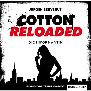 Jürgen Benvenuti: Die Informantin (Cotton Reloaded 13)