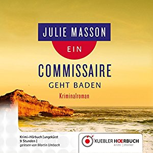 Julie Masson: Ein Commissaire geht baden (Commissaire Lucien Levèfre 2)