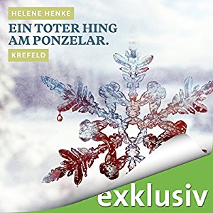 Helene Henke: Ein Toter hing am Ponzelar. Krefeld (Winterkrimi)