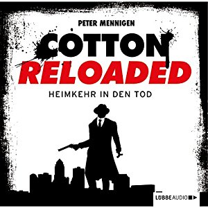 Peter Mennigen: Heimkehr in den Tod (Cotton Reloaded 29)