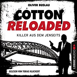 Oliver Buslau: Killer aus dem Jenseits (Cotton Reloaded 37)