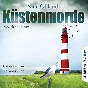Nina Ohlandt: Küstenmorde: John Benthiens erster Fall (Hauptkommissar John Benthien 1)