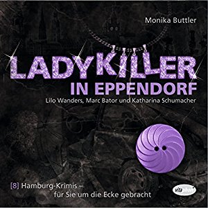 Monika Buttler: Ladykiller in Eppendorf (Hamburg-Krimis 8)