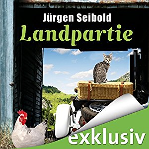 Jürgen Seibold: Landpartie (Allgäu-Krimi 3)