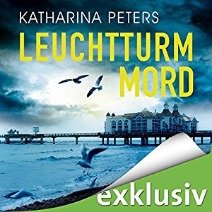 Katharina Peters: Leuchtturmmord (Rügen-Krimi 5)