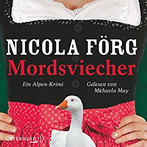 Nicola Förg: Mordsviecher (Irmi Mangold 4)