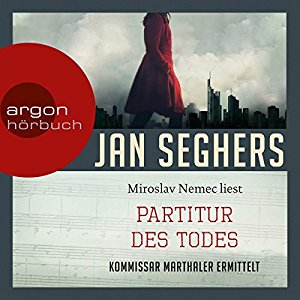 Jan Seghers: Partitur des Todes (Kommissar Marthaler 3)