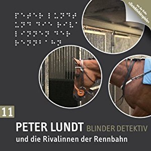 Arne Sommer: Peter Lundt und die Rivalinnen der Rennbahn (Peter Lundt 11)