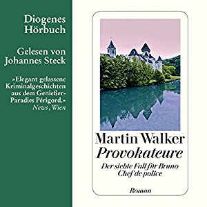 Martin Walker: Provokateure (Bruno Courrèges 7)