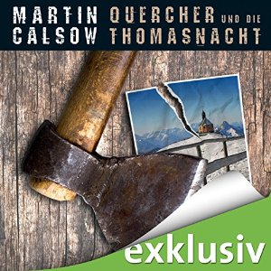 Martin Calsow: Quercher und die Thomasnacht (Querchers erster Fall)