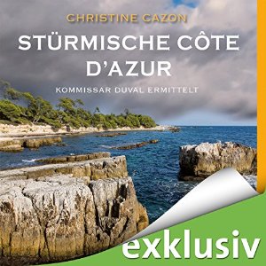 Christine Cazon: Stürmische Côte d'Azur (Kommissar Duval 3)