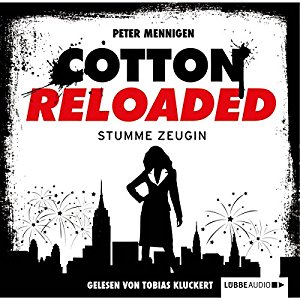 Peter Mennigen: Stumme Zeugin (Cotton Reloaded 27)